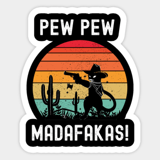 Pew Pew Madafakas Sticker